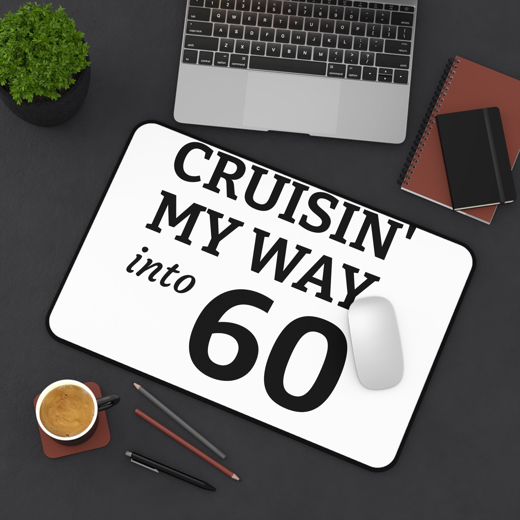 Desk Mat — 'Cruisin' My Way into 60' Birthday Desk Mat (Humorous 60th Gift)
