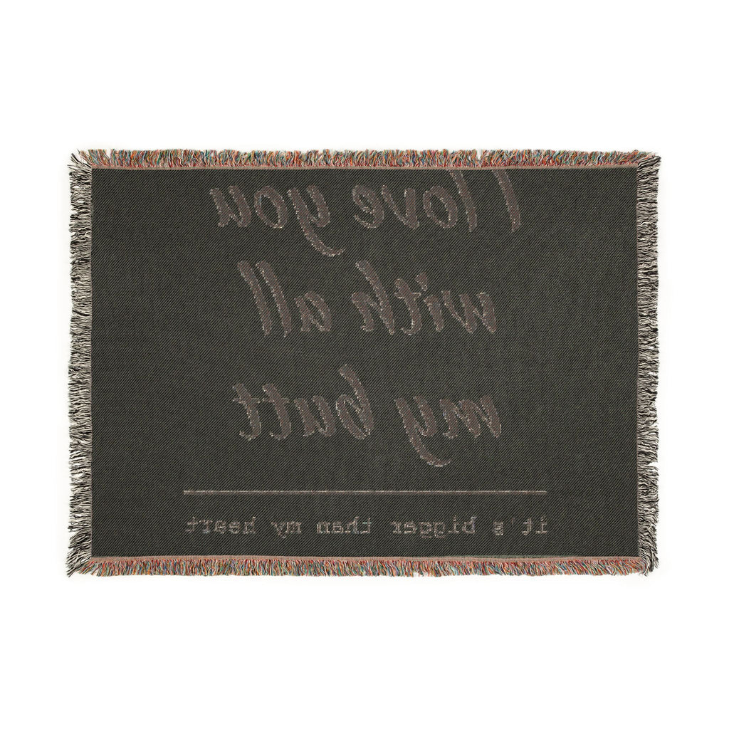 Woven Blanket — "I Love You With All My Butt" Funny Romantic Throw Blanket